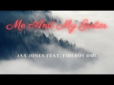 Jax Jones feat  Fireboy DML — Me And My Guitar (Lyrics) перевод песни на русский язык
