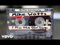 Mike Watts - I Miss the Old Days (Official Video)