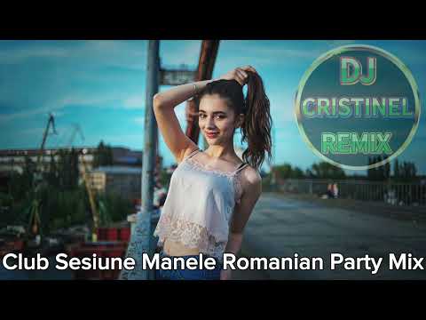 ❌▲🎶Club Sesiune Manele Romanian Party Mix  🎶❌▲