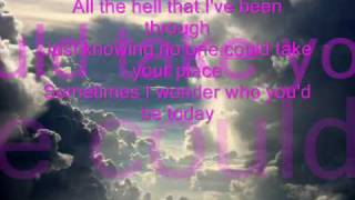 Who You&#39;d Be Today Kenny Chesney Lyrics