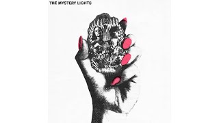 The Mystery Lights - The Mystery Lights [Full Album] 2016