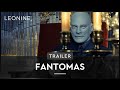 Fantomas Trailer Deutsch German FSK 6