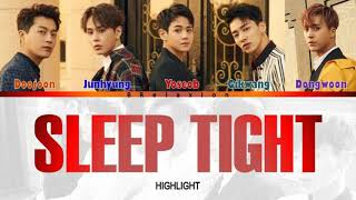 Highlight - Sleep Tight (Color Coded Lyrics Han|Rom|Eng)