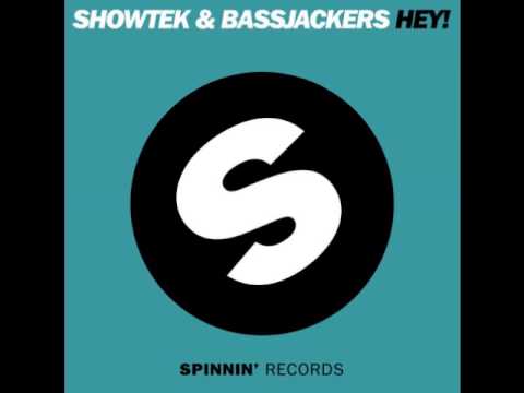 Showtek - Bassjackers - Hey!