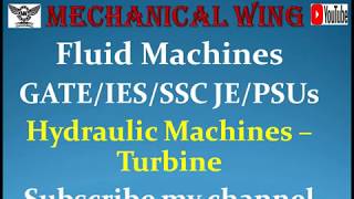 Fluid Machines Lecture -3 Hydraulic machines & Turbines. GATE/IES/SSC JE/PSUs. (Mechanical)