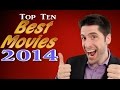 Top 10 BEST Movies 2014
