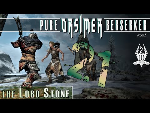 Pure ORSIMER Berserker (21) - THE LORD STONE - Skyrim AE Legendary Survival Playthrough