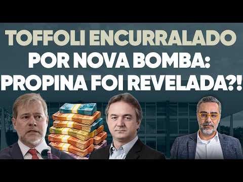 🚨 Toffoli é ENCURRALADO por nova BOMBA: propina pode ter sido revelada!