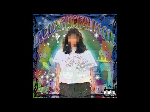 M.C. Family Guy - LIVE. LONG. M.C. FAM. ILY. GUY. (FULL MIXTAPE)