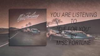 Miss Fortune - Die For You Lyric Video