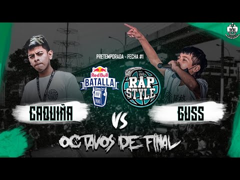 CAQUIÑA vs GUSS -8vos- Rapstyle Sjl - Fecha #1 Lima Perú 2023