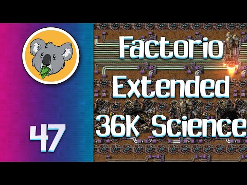 Factorio Extended 36K Megabase #47 (2021-6-15 Stream)