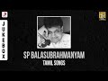 S P Balasubrahmanyam Tamil Songs Jukebox SPB Songs S P Balasubrahmanyam Tamil Hits