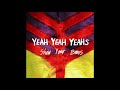 Fancy - Yeah Yeah Yeahs (lyrics)