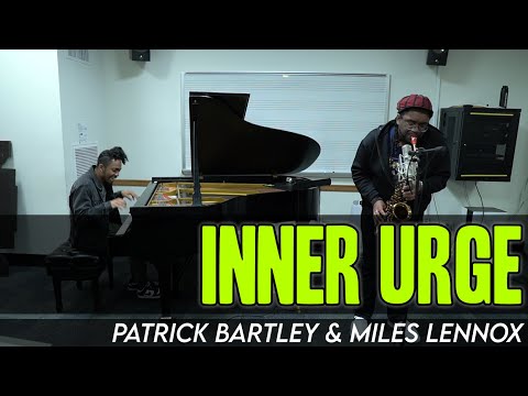 "Inner Urge" (Joe Henderson) | Patrick Bartley & Miles Lennox