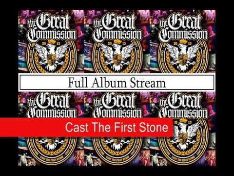The Great Commission - Cast The First Stone ( FULL ALBUM STREAM)