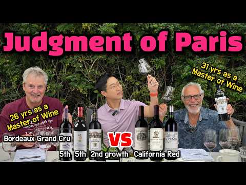 Judgment of Paris with 2 Masters of Wine (Ridge, Stag's leap, Heitz cellar vs Classified Bordeaux)