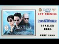 THE MATRIX June 1999 Warner Village Cinema Trailer Reel Home Cinema