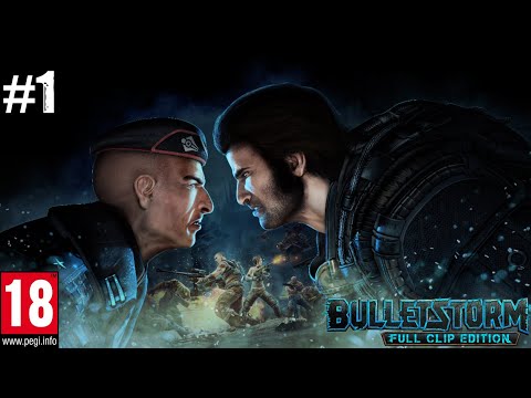 BULLETSTORM Full Clip Edition Gameplay Walkthrough Part 1 - No Commentary