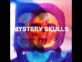Mystery Skulls HellBent Lyrics 