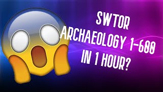 ARCHAEOLOGY 1-600 IN 1 HOUR??? How to Level Archaeology Fast in 7.0! (SWTOR Crew Skill Guides)
