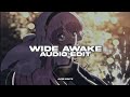 wide awake - katy perry || (edit audio)