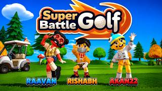 Playing super Golf Battle with Rishabh and Akan22