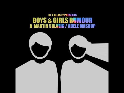 DJ Y alias JY - Boys & Girls Rumour (Martin Solveig / Adele)