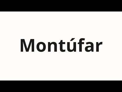 How to pronounce Montúfar