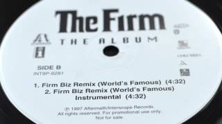 The Firm - Firm Biz Remix (World&#39;s Famous) 1997