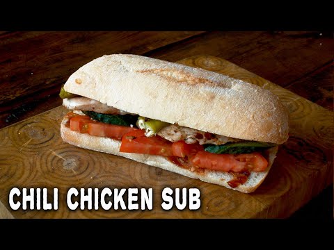 GRILLED Chili Chicken Sub Recipe | Spicy Chicken Sandwich | Cooking With Fire