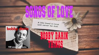 BOBBY DARIN - THINGS