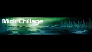 MICK CHILLAGE LIVE SET 2013/14 (THE SEDNA SESSION)