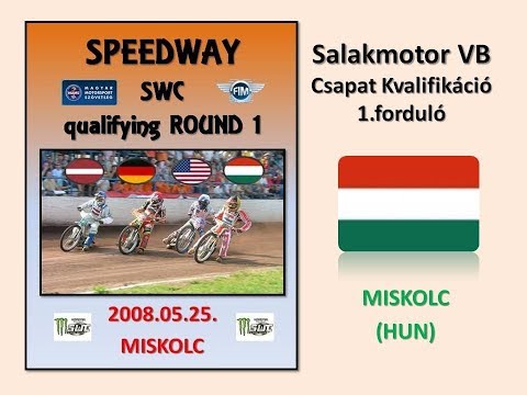 2008.05.25. Speedway World Cup qualifying.Round 1.- Miskolc(HUN)