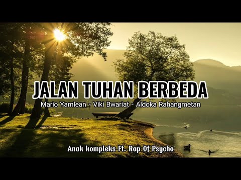 Jalan Tuhan Berbeda - Anak Kompleks Ft. Rap Of Psycho