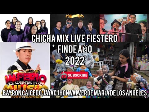 CHICHA MIX LIVE FIESTERO FIN DE AÑO 2022 BAYRON CAICEDO MARGARITA LUGUE ROCK STAR