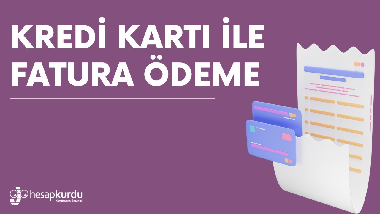 Kredi Kartı ile Fatura Ödeme