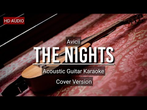 Avicii - The Nights | Acoustic Guitar Karaoke Version