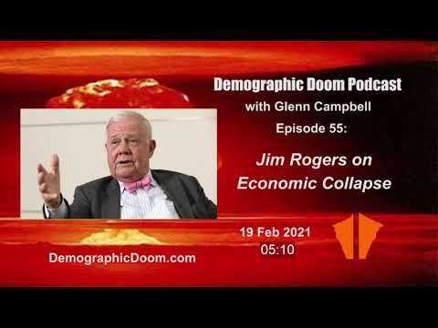 🔊Ep 55. Jim Rogers on Government Debt and Economic Collapse ⸺ Demographic Doom Podcast