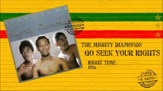 The Mighty Diamonds - Go Seek Your Rights
