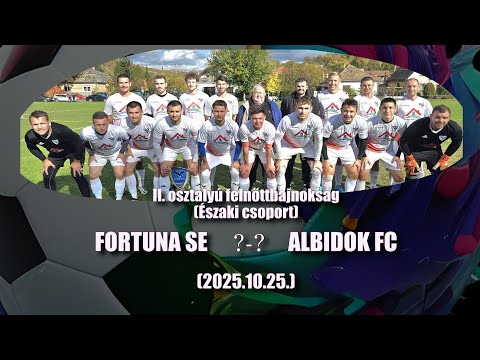 FORTUNA SE - ALBIDOK FC  ÖSSZEFOGLALÓ  (2025.10.12)