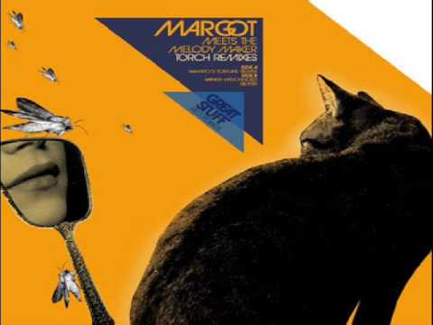 Margot meets The Melody Maker - Torch (Main mix)