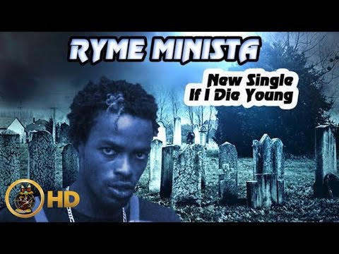 Ryme Minista - If I Die Young - March 2016