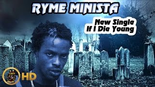 Ryme Minista - If I Die Young - March 2016