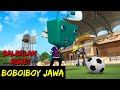 DUBBING JAWA BOBOIBOY Balbalan Ruwet