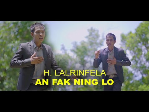 H. LALRINFELA - AN FAK NING LO (Official M/V 2020)