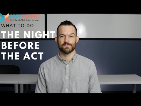 What To Do The Night Before The ACT | Last Minute Tips From A Perfect Scorer! | ACT 2020 Strategies