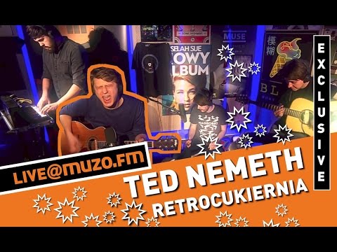 Ted Nemeth - Retrocukiernia (Live at MUZO.FM)