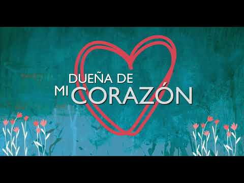 DUEÑA DE MI CORAZÓN - Johnny Luna AMAR BOLIVIA (Video Lyric)