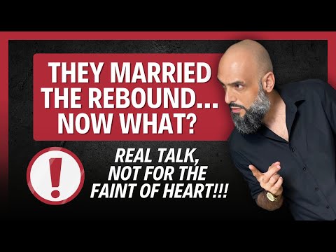 They Married the Rebound… Now What? (REAL TALK - NOT FOR THE FAINT OF HEART!